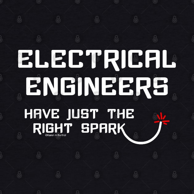 Electrical Engineering Right Spark White Text by Barthol Graphics